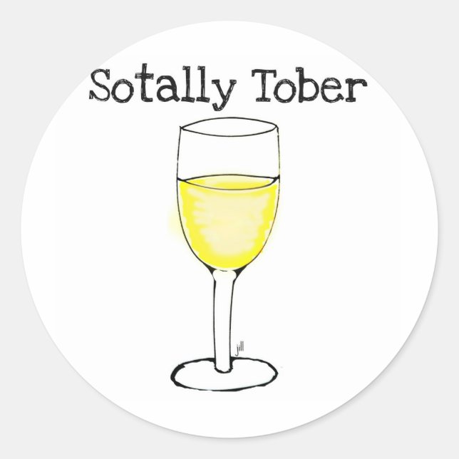 PEGATINA REDONDA SOTALMENTE TOBER VINO GLASS FUNNY (Anverso)