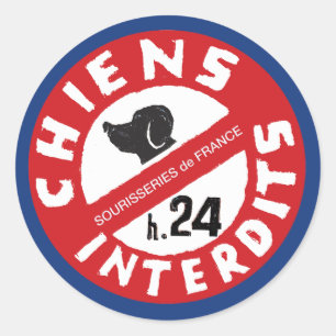 Pegatina Redonda Sourisseries de Francia "Perros Prohibidos h.24"