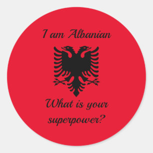 Pegatina Redonda Soy albanés, ¿cuál es tu superpotencia?