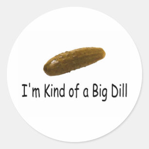 Pegatina Redonda Soy Como Un Gran Dill