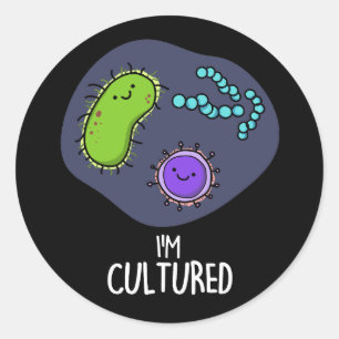 Pegatina Redonda Soy Cultured Funny Bacteria Pun Dark BG