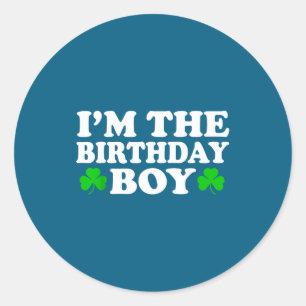Pegatina Redonda Soy el chico del cumpleaños Día de San Patricio ir