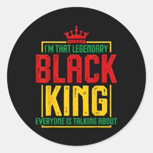 Pegatina Redonda Soy Ese Legendario Rey Negro Africano Estadouniden