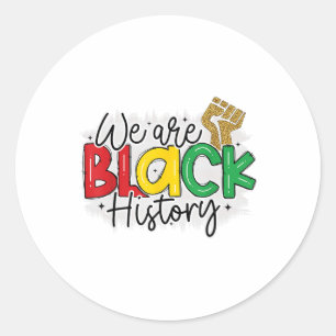 Pegatina Redonda Soy Historia Negra Melanin Hombres Mujeres Niños P