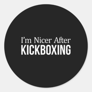 Pegatina Redonda Soy más amable después del kickboxing -