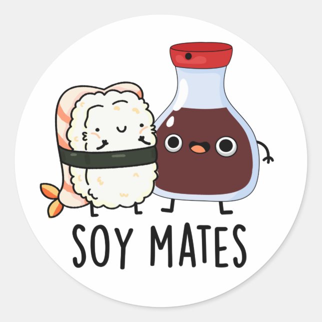 Pegatina Redonda Soy Mates Funny Salsa de Soy Pun (Anverso)