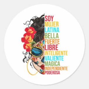 Pegatina Redonda Soy mujer Latina Fuerte Independiente Orgullosa Me