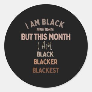 Pegatina Redonda Soy Negro Todos Los Días Pero Hoy Soy Negra Negra