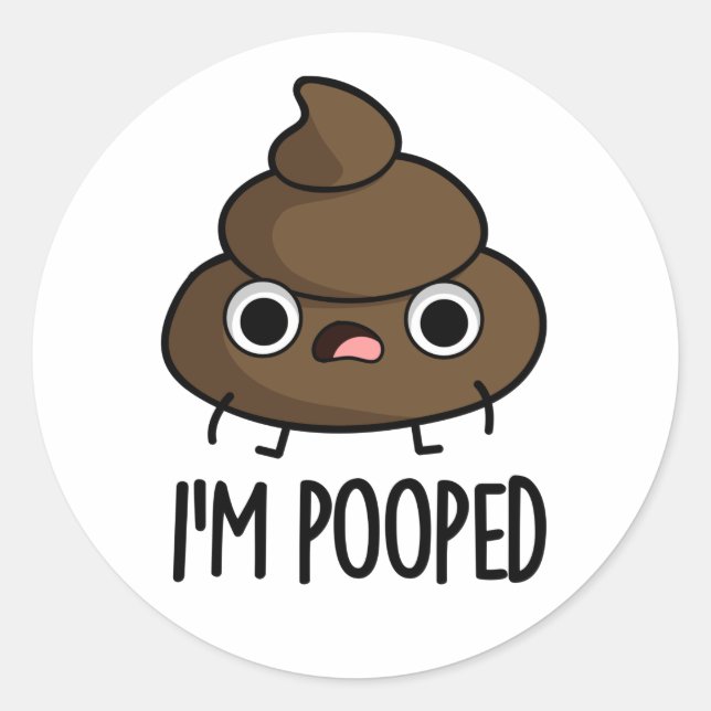 Pegatina Redonda Soy Pooped Funny Poo Pun (Anverso)