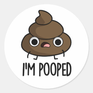 Pegatina Redonda Soy Pooped Funny Poo Pun