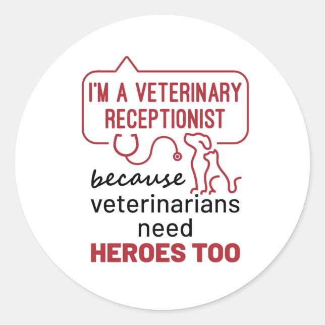 Pegatina Redonda Soy recepcionista veterinario porque los héroes ci (Anverso)