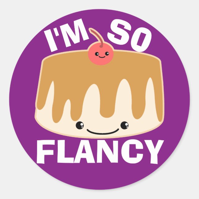 Pegatina Redonda Soy tan flancy (Anverso)