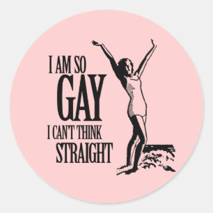 Pegatina Redonda Soy tan gay que no puedo pensar con claridad