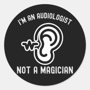 Pegatina Redonda Soy un audiólogo, no un mago