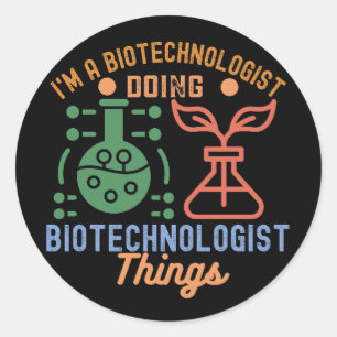 Pegatina Redonda Soy un biotecnólogo haciendo cosas de biotecnólogo
