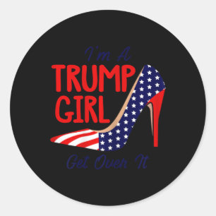 Pegatina Redonda Soy Un Chica De Trump Que Se Sale De Tos Altos Usa