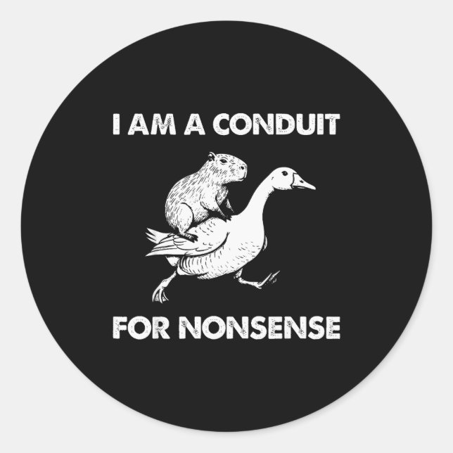 Pegatina Redonda Soy un conducto para el meme de ganso capybara sin (Anverso)