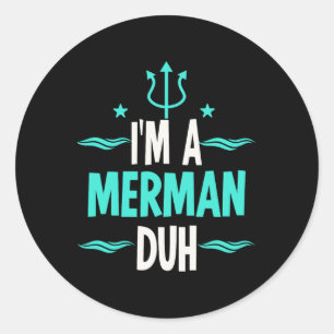 Pegatina Redonda Soy un disfraz de Halloween de Merman Duh