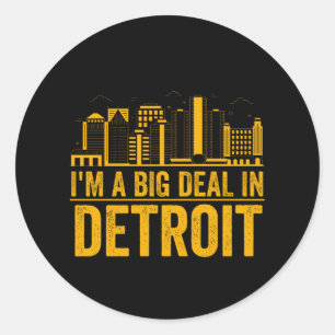 Pegatina Redonda Soy un gran asunto en Detroit - Orgullo de Michiga