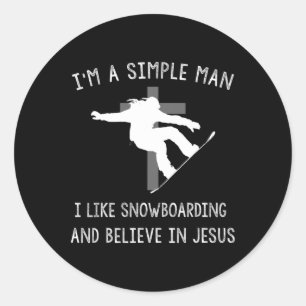 Pegatina Redonda Soy un hombre sencillo que me gusta el Snowboard y