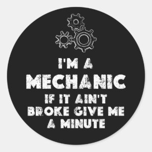 Pegatina Redonda Soy un mecánico gracioso