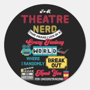 Pegatina Redonda Soy Un Nerón De Teatro Que Significa Que Vivo En U