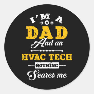 Pegatina Redonda Soy un papá y Hvac Tech Nada me asusta el padre