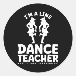 Pegatina Redonda Soy un profesor de danza de línea ¿Cuál es tu supe