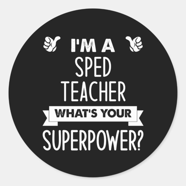 Pegatina Redonda Soy Un Profesor Sped Con Su Superpoder (Anverso)