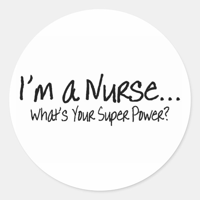 Pegatina Redonda Soy Una Enfermera Cual Es Tu Super Poder (Anverso)