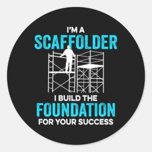 Pegatina Redonda Soy Una Scaffolder Que Construí La Fundación Para