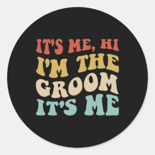 Pegatina Redonda Soy Yo Hola Soy El Groom Me Retro Hombres Boda Gr