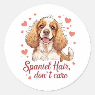 Pegatina Redonda Spaniel Hair Don’t Care – Cocker spaniel design