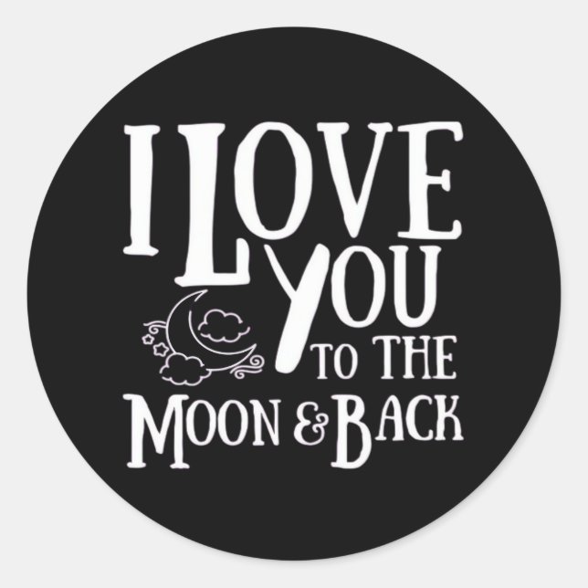 Pegatina Redonda Special Someone I Love You To The Moon And Back He (Anverso)