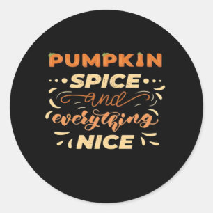Pegatina Redonda Spice De Calabaza Y Todo El Buen Lema Esencial