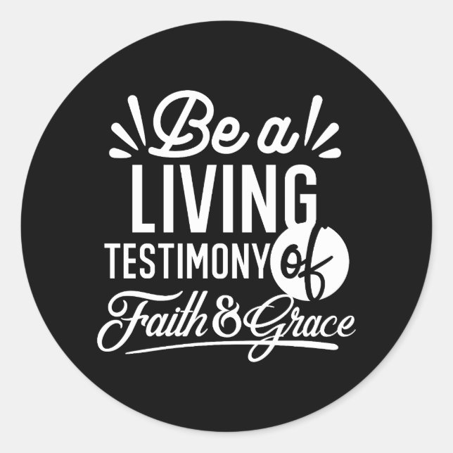 Pegatina Redonda Spiritual Living Testimony Faith and Grace Quote (Anverso)