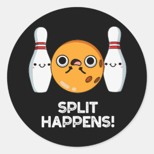 Pegatina Redonda Split Happens Funny Bowling Pun Dark BG