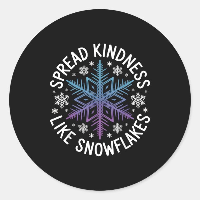 Pegatina Redonda Spread Kindness Like Snowflakes Insrational Winter (Anverso)
