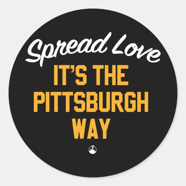 Pegatina Redonda Spread Love It's The Pittsburgh Way (Anverso)