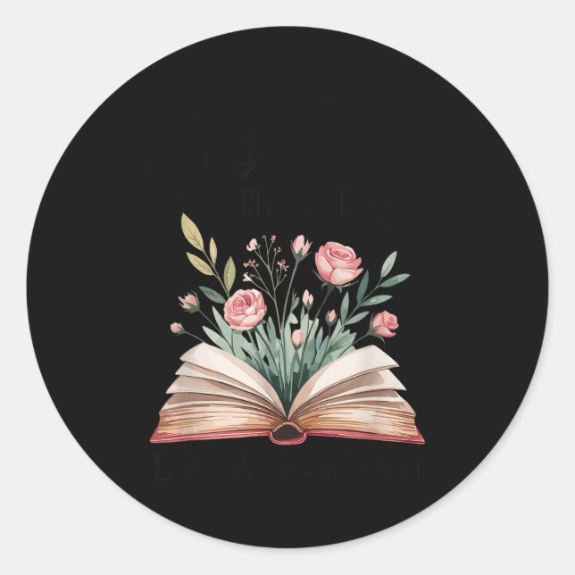 Pegatina Redonda Spread Those Pages Like A Good Girl Bookworm Book  (Anverso)