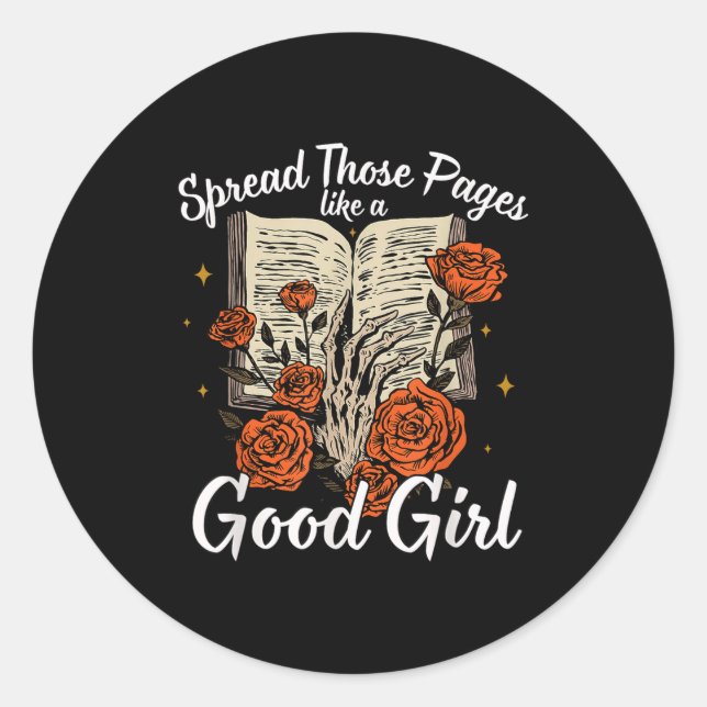 Pegatina Redonda Spread Those Pages Like A Good Girl Dark Romance S (Anverso)