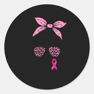 Pegatina Redonda Squad Messy Bun Leopard Pink Mama Cancer Awarene