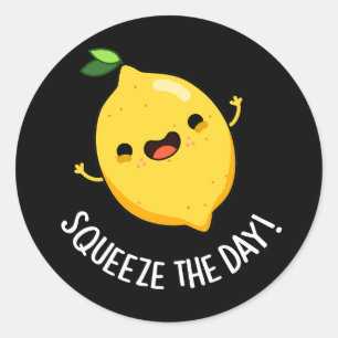 Pegatina Redonda Squeeze The Day Funny Lemon Pun Dark BG