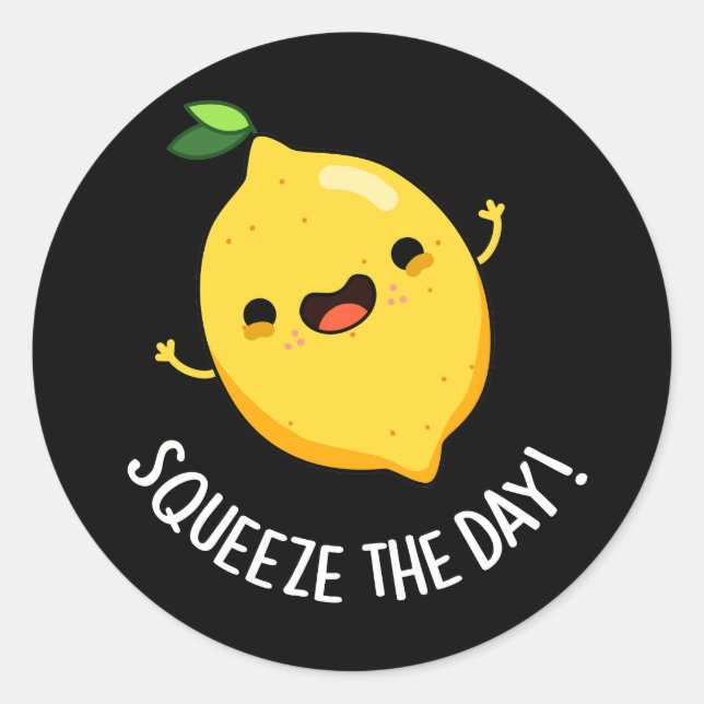Pegatina Redonda Squeeze The Day Funny Lemon Pun Dark BG (Anverso)