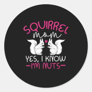 Pegatina Redonda Squirrel Mamá Sé Que Soy Nuez