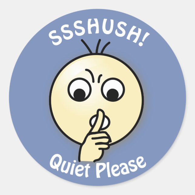 Pegatina Redonda Ssshush Quiet Please (Anverso)