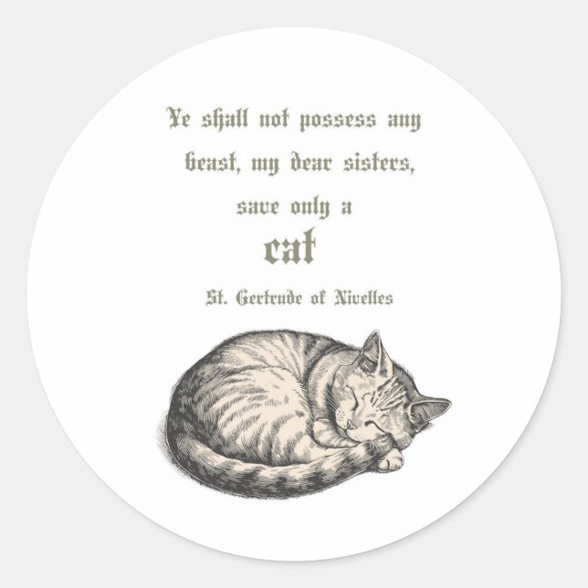 Pegatina Redonda St. Gertrude of Nivelles Cat Quote Sticker  (Anverso)