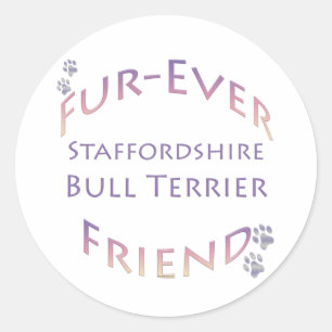 Pegatina Redonda Staffordshire Bull Terrier Furever Friend