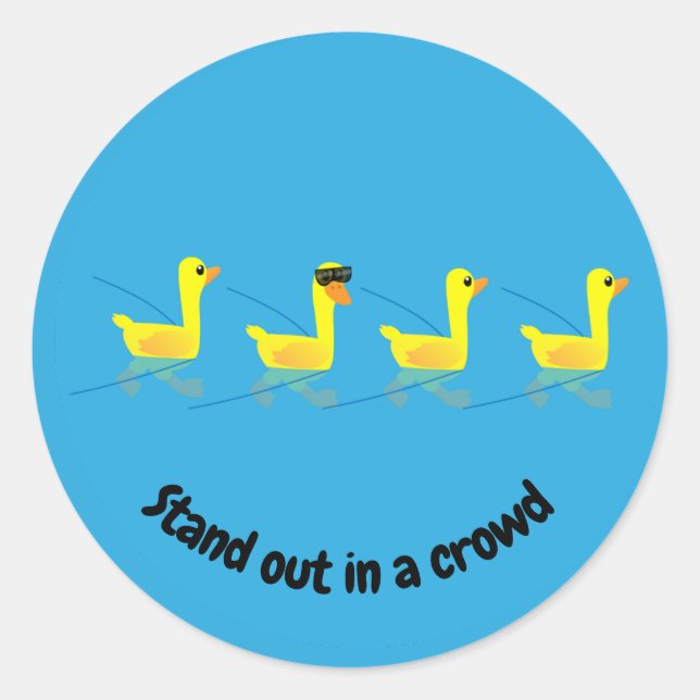 Pegatina Redonda Stand out Cute Motivational Ducks (Anverso)