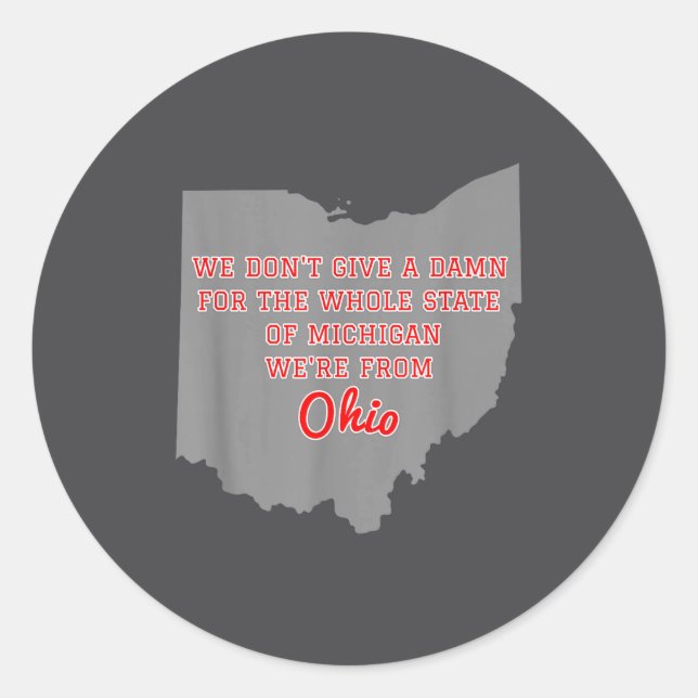 Pegatina Redonda State Of Ohio We Don't Give A For Michigan  (Anverso)